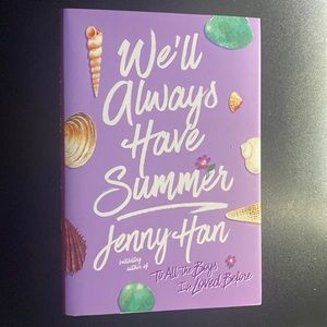 “We’ll always Have Summer” by Jenny Han.